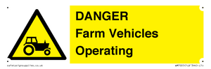 DANGER Farm Vehicles Operating